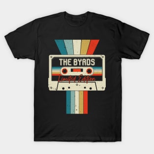 Graphic The Byrds Proud Name Cassette Tape Vintage Birthday Gifts T-Shirt